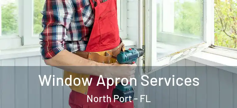  Window Apron Services North Port - FL